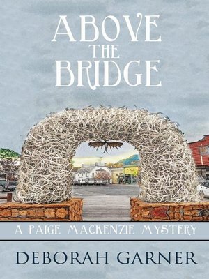 cover image of Above the Bridge